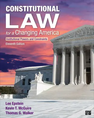 Le droit constitutionnel dans une Amérique en mutation : pouvoirs et contraintes institutionnels - Constitutional Law for a Changing America: Institutional Powers and Constraints