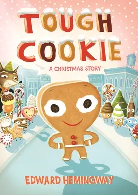 Tough Cookie : Un conte de Noël - Tough Cookie: A Christmas Story