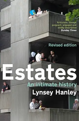 Estates : Une histoire intime - Estates: An Intimate History