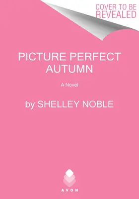 Un automne parfait - Picture Perfect Autumn