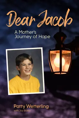 Cher Jacob : Le voyage d'espoir d'une mère - Dear Jacob: A Mother's Journey of Hope
