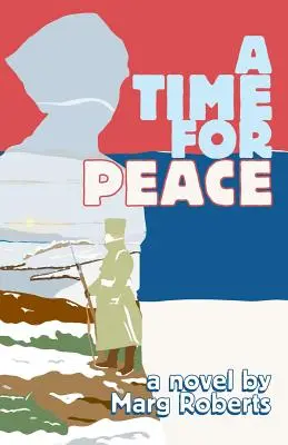 Le temps de la paix - A Time for Peace