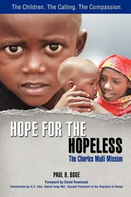 L'espoir pour les désespérés : La mission de Charles Mulli - Hope for the Hopeless: The Charles Mulli Mission