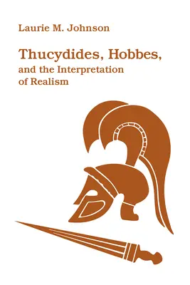 Thucydide, Hobbes et l'interprétation du réalisme - Thucydides, Hobbes, and the Interpretation of Realism