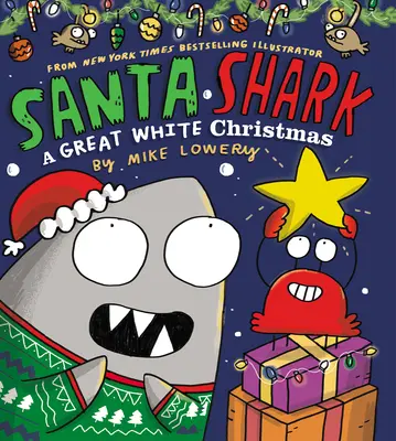 Santa Shark : Un grand Noël blanc - Santa Shark: A Great White Christmas