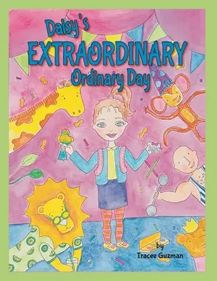 La journée extraordinaire et ordinaire de Daisy - Daisy's Extraordinary Ordinary Day