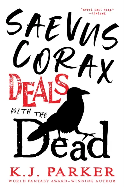 Saevus Corax traite avec les morts - Corax Book 1 - Saevus Corax Deals with the Dead - Corax Book 1