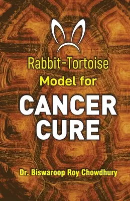 Le modèle lapin-tortue pour guérir le cancer - Rabbit-Tortoise Model for Cancer Cure