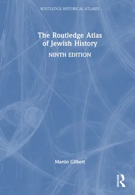 L'Atlas Routledge d'histoire juive - The Routledge Atlas of Jewish History