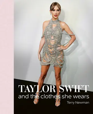 Taylor Swift : Et les vêtements qu'elle porte - Taylor Swift: And the Clothes She Wears