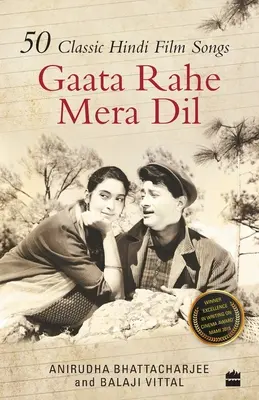 Gaata Rahe Mera Dil : 50 chansons classiques de films hindi - Gaata Rahe Mera Dil: 50 Classic Hindi Film Songs