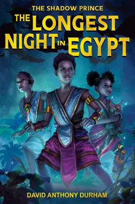 La nuit la plus longue d'Égypte : (Le prince de l'ombre #2) - The Longest Night in Egypt: (The Shadow Prince #2)