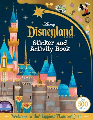 Livre d'autocollants et d'activités pour les parcs Disneyland : Avec plus de 500 autocollants - Disneyland Parks Sticker and Activity Book: With Over 500 Stickers