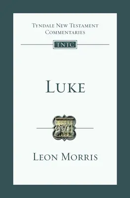 Luc : Introduction et commentaire - Luke: An Introduction and Commentary