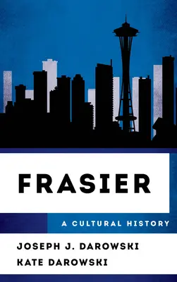 Frasier : Une histoire culturelle - Frasier: A Cultural History