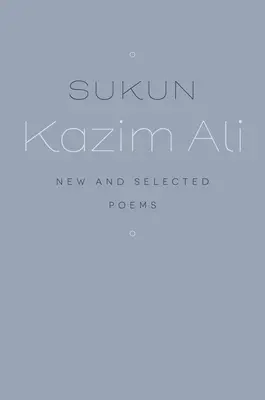 Sukun : poèmes nouveaux et choisis - Sukun: New and Selected Poems