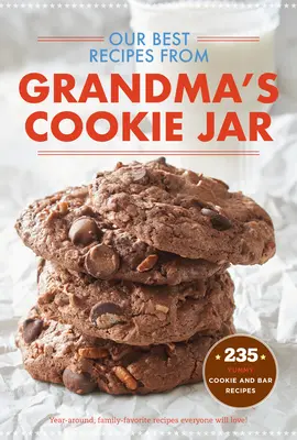 Nos meilleures recettes de la jarre à biscuits de grand-mère - Our Best Recipes from Grandma's Cookie Jar