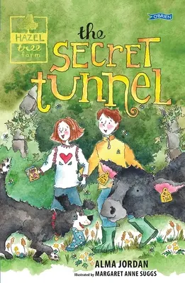 Le tunnel secret - Hazel Tree Farm - The Secret Tunnel - Hazel Tree Farm