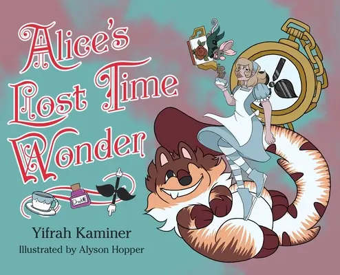 La merveille du temps perdu d'Alice - Alice's Lost Time Wonder