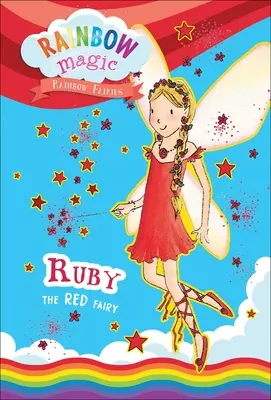 Les fées de l'arc-en-ciel, livre 1 de la magie de l'arc-en-ciel : Ruby la fée rouge - Rainbow Magic Rainbow Fairies Book #1: Ruby the Red Fairy