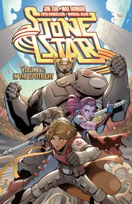 Stone Star Volume 2 : Sous les feux de la rampe - Stone Star Volume 2: In the Spotlight