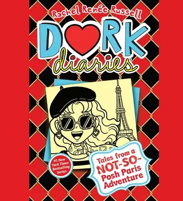 Journal de l'abruti 15 : Histoires d'une aventure parisienne pas très chic - Dork Diaries 15: Tales from a Not-So-Posh Paris Adventure