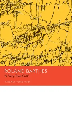 Un très beau cadeau et autres écrits sur la théorie - A Very Fine Gift and Other Writings on Theory