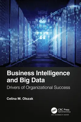 Intelligence économique et Big Data : Les moteurs de la réussite organisationnelle - Business Intelligence and Big Data: Drivers of Organizational Success