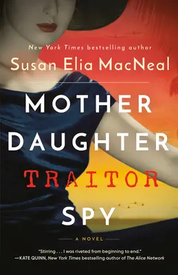 L'espionne traître mère-fille - Mother Daughter Traitor Spy