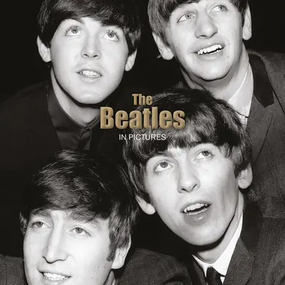 Les Beatles : En images - The Beatles: In Pictures