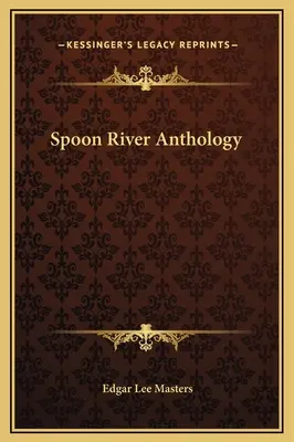 Anthologie de Spoon River - Spoon River Anthology