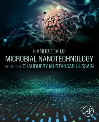 Manuel de nanotechnologie microbienne - Handbook of Microbial Nanotechnology