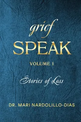 Parler du chagrin : Histoires de perte - Grief Speak: Stories of Loss