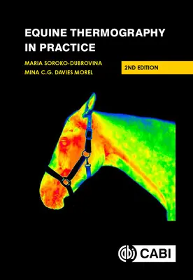 La thermographie équine en pratique - Equine Thermography in Practice