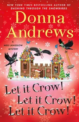 Que le corbeau se mette en marche ! Laissez-le cornemuseux ! Laissez-le cornemuseux ! - Let It Crow! Let It Crow! Let It Crow!