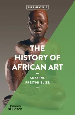 L'histoire de l'art africain (L'essentiel de l'art) - The History of African Art (Art Essentials)