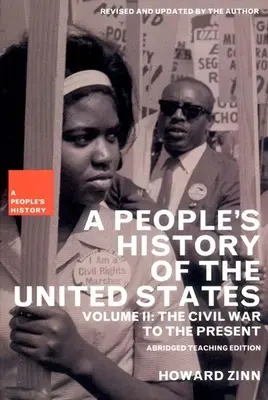 Une histoire populaire des États-Unis : De la guerre civile à nos jours - A People's History of the United States: The Civil War to the Present