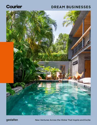 Entreprises de rêve : Vivre et travailler selon ses propres conditions - Dream Businesses: Live and Work on Your Own Terms