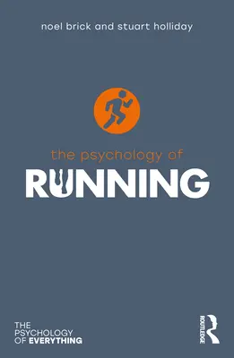 La psychologie de la course à pied - The Psychology of Running