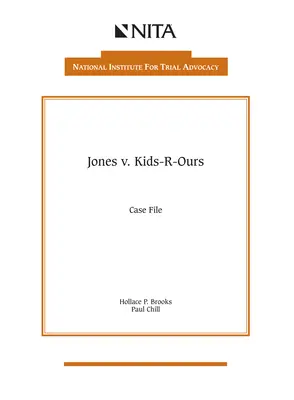 Jones V. Kids-R-Ours : Dossier d'affaire - Jones V. Kids-R-Ours: Case File