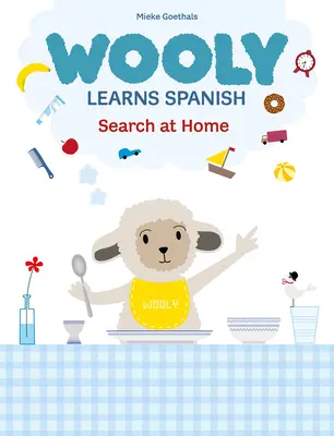 Wooly apprend l'espagnol. Recherche à la maison - Wooly Learns Spanish. Search at Home