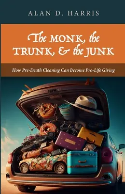 Le moine, le coffre et la camelote - The Monk, the Trunk, & the Junk