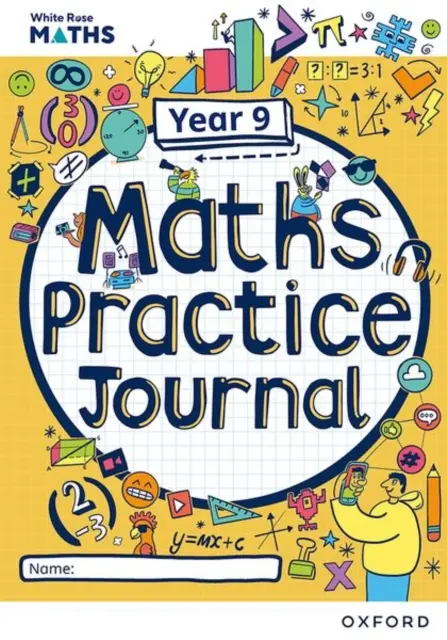 White Rose Maths Practice Journals Year 9 Workbook : Exemplaire unique - White Rose Maths Practice Journals Year 9 Workbook: Single Copy