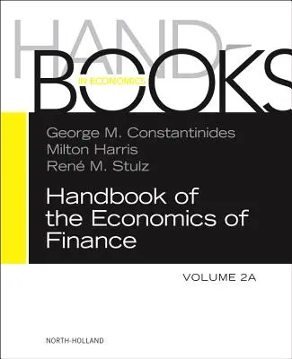 Handbook of the Economics of Finance : Corporate Finance Volume 2a - Handbook of the Economics of Finance: Corporate Finance Volume 2a