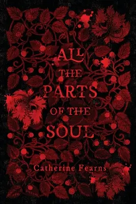 Toutes les parties de l'âme - All the Parts of the Soul