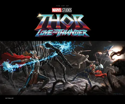Thor : Amour et Tonnerre de Marvel Studios - L'art du film - Marvel Studios' Thor: Love & Thunder - The Art of the Movie