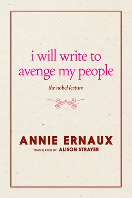 J'écrirai pour venger mon peuple : La conférence Nobel - I Will Write to Avenge My People: The Nobel Lecture