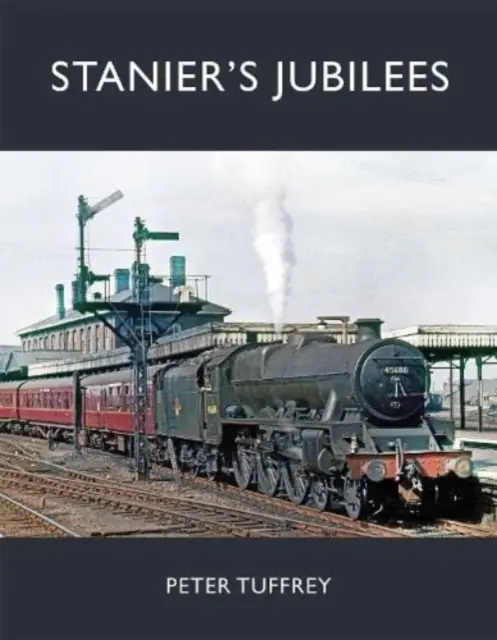 Les jubilés de Stanier - Stanier's Jubilees