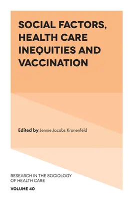 Facteurs sociaux, inégalités en matière de soins de santé et vaccination - Social Factors, Health Care Inequities and Vaccination