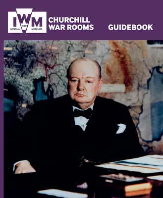 Guide des salles de guerre de Churchill - Churchill War Rooms Guidebook